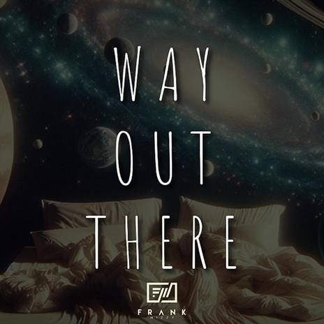 Way Out There | Boomplay Music