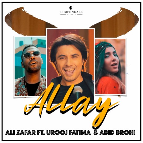 Allay ft. Urooj Fatima & Abid Brohi | Boomplay Music
