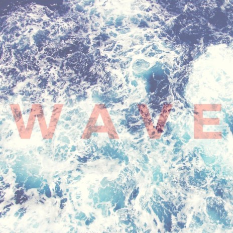 Wave | Boomplay Music