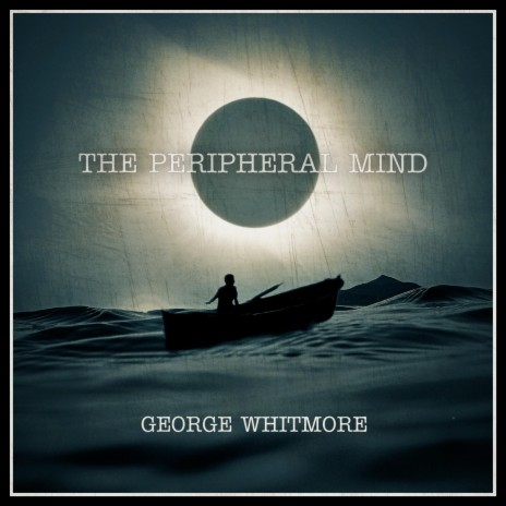 The Peripheral Mind | Boomplay Music