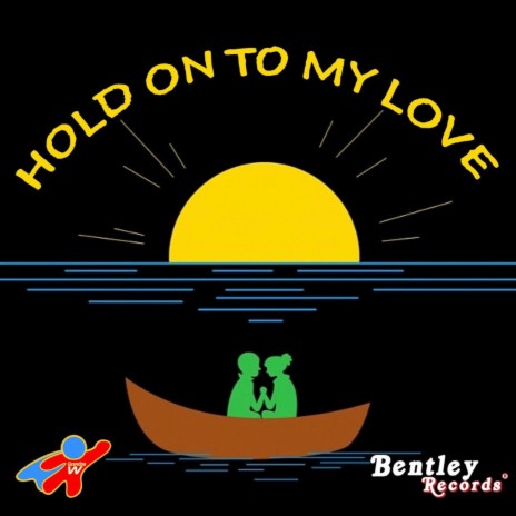 Hold on to My Love (Prod. By Wheatstone West Productions) | Boomplay Music