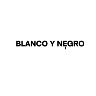 Blanco y Negro