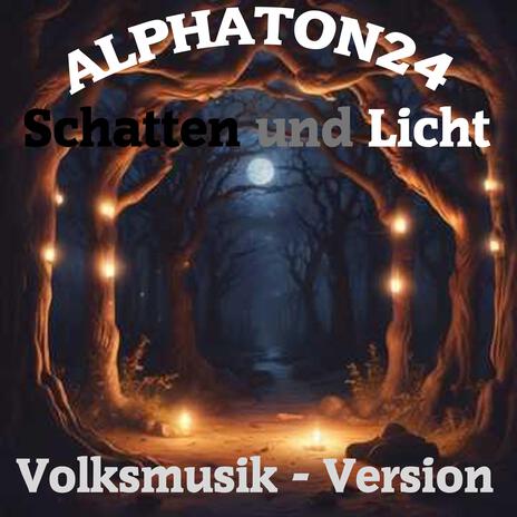 Schatten und Licht (Volksmusik Version) | Boomplay Music