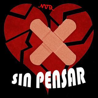 Sin Pensar