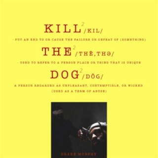 Kill the Dog