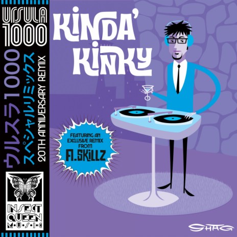 Kinda' Kinky (A.Skillz Remix)