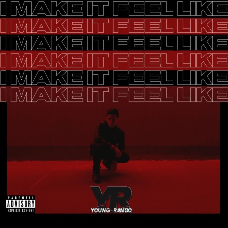 I Make It Feel Like | Boomplay Music