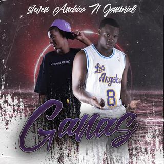 Ganas ft. Steven Anchico & Jombriel lyrics | Boomplay Music