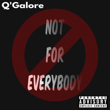 Not for Everybody | Boomplay Music