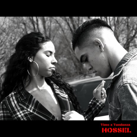 Hossel (feat. Tendenza) | Boomplay Music