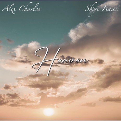 Heaven ft. Skye Isaac | Boomplay Music