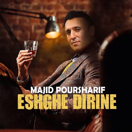 Eshghe Dirine | Boomplay Music