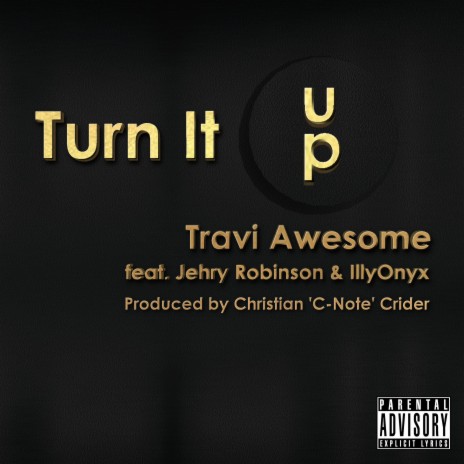 Turn It Up ft. Jehry Robinson & IllyOnyx