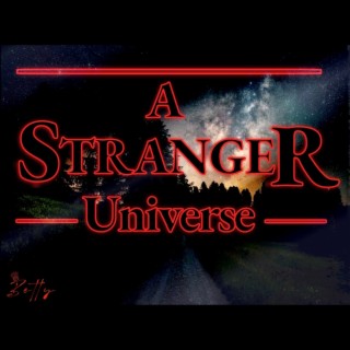 A Stranger Universe (Instrumental Inspirations Soundtrack) (Instrumental)