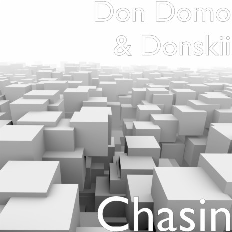 Chasin ft. Donskii | Boomplay Music