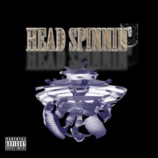 Head Spinnin' (Rough Version)