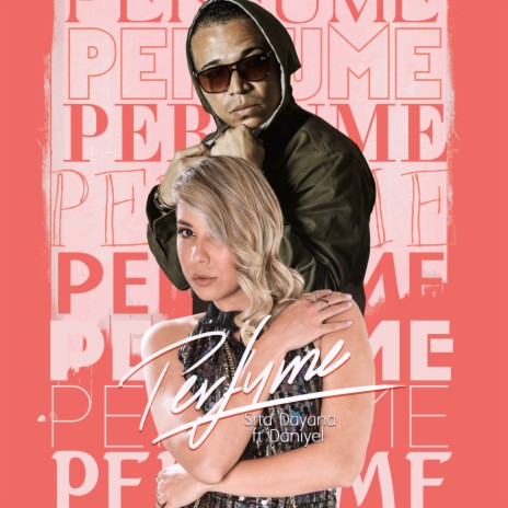 Perfume ft. Daniyel | Boomplay Music