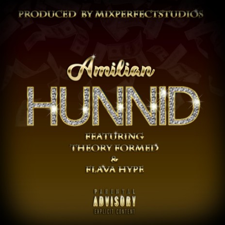 Hunnid (feat. Flava Hype & Theory Formed) | Boomplay Music