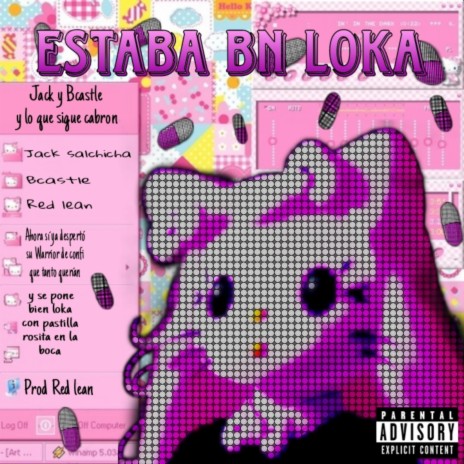 Estaba BN Loka ft. BCastle & Red Lean | Boomplay Music