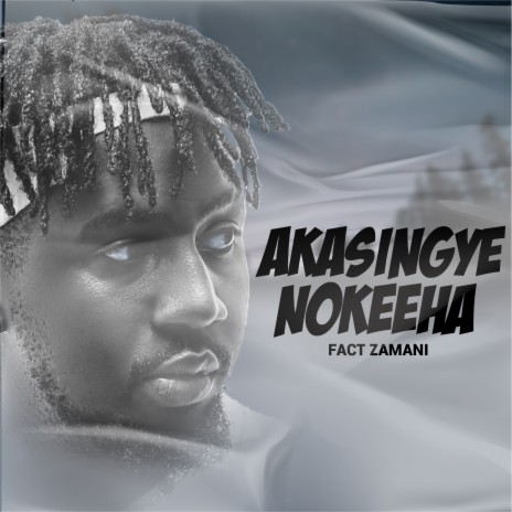 Akasingye Nokeeha | Boomplay Music