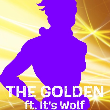 The Golden (Giorno Rap) ft. It's Wolf