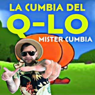 La Cumbia Del Q-LO