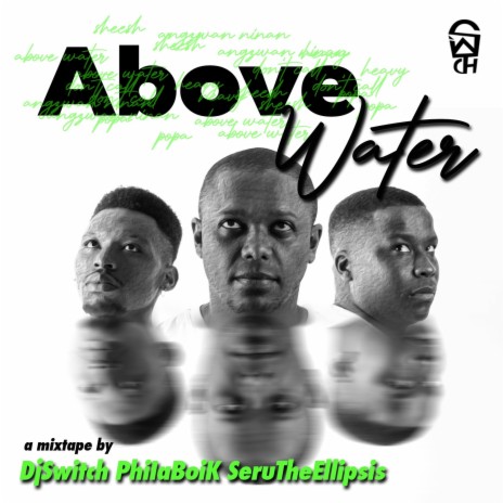 Above Water ft. Phila Boi K & Seru The Ellipsis | Boomplay Music