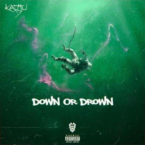 Down or Drown