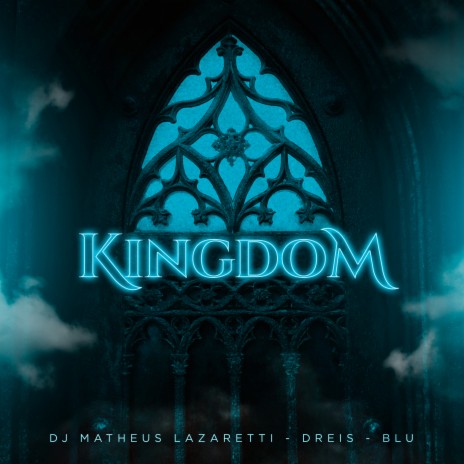 Kingdom ft. D'Reis & blu