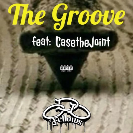 The Groove ft. CasetheJoint | Boomplay Music