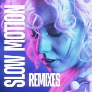 Slow Motion (Remixes)