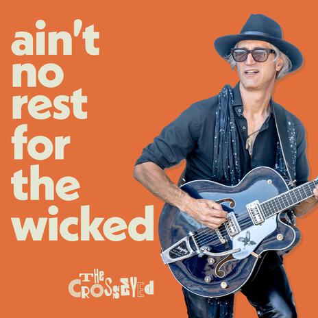 Ain't No Rest for the Wicked | Boomplay Music