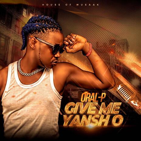 GIVE ME YANSH O | Boomplay Music