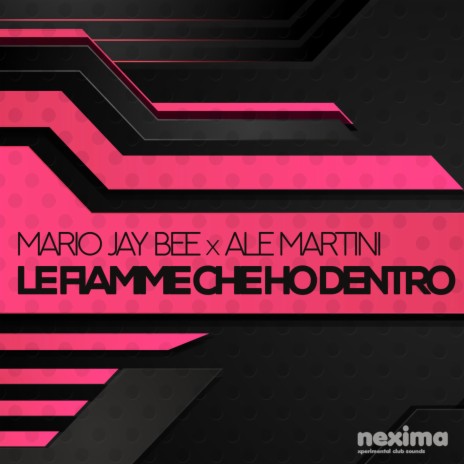 Le Fiamme Che Ho Dentro (Extended Mix) ft. Ale Martini | Boomplay Music