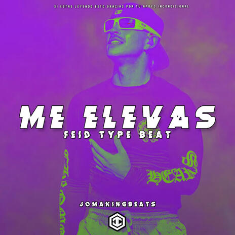 Me Elevas