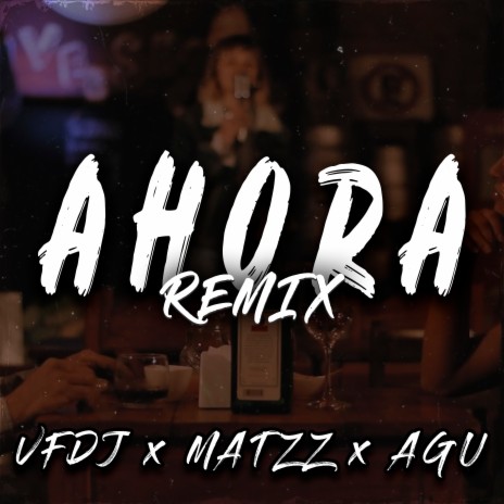 Ahora ft. MATZZ & AGU | Boomplay Music