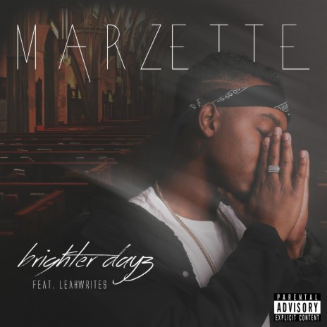 Brighter Dayz (feat. LeahWrites) | Boomplay Music