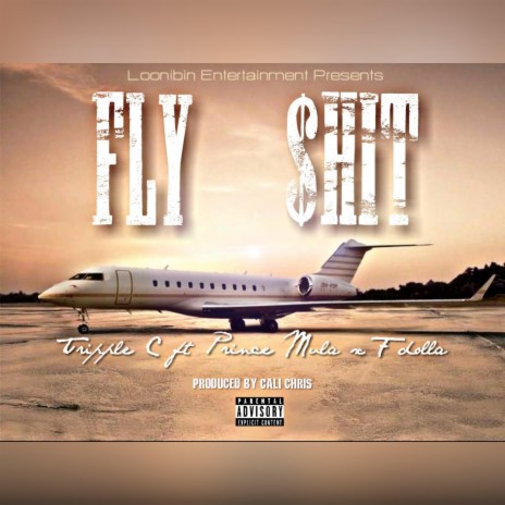 Fly Shit (feat. Prince Mula & Fdolla) | Boomplay Music