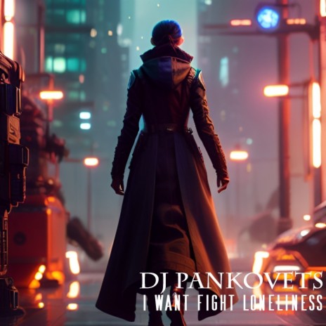 I Want Fight Loneliness (Exteinded Mix)