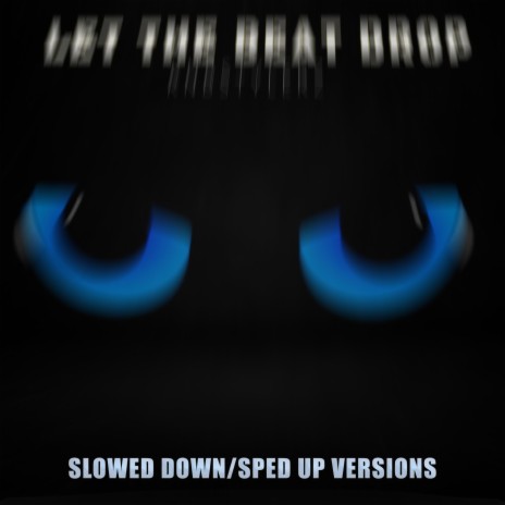 Let The Beat Drop (Slowed Down) ft. Paweł Turski