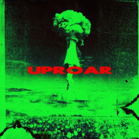 Uproar | Boomplay Music