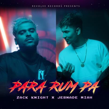 Para Rum Pa ft. Zack Knight | Boomplay Music