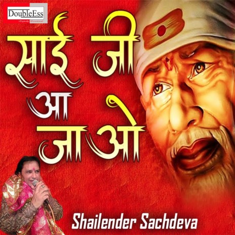 Sai Ji Aa Jao (Hindi) | Boomplay Music