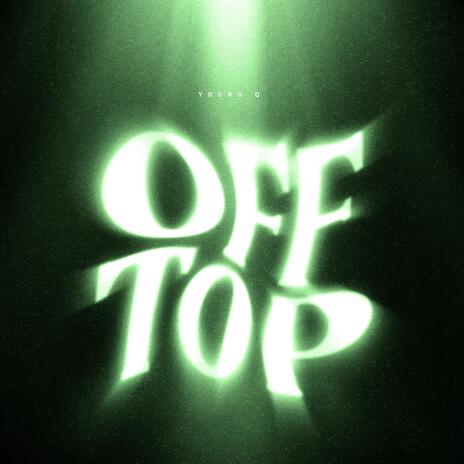 Off Top | Boomplay Music