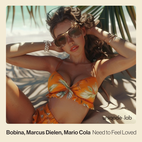 Need to Feel Loved ft. Marcus Dielen & Mario Cola | Boomplay Music