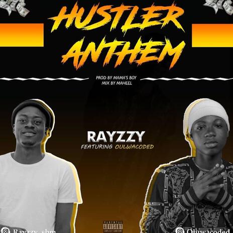 Hustler Anthem ft. Oluwacoded | Boomplay Music