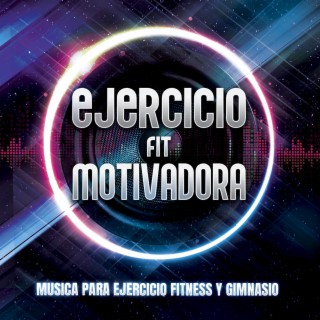 Ejercicio Fit Motivadora