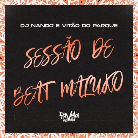 Sessão de Beat Maluko ft. Vitão do Parque | Boomplay Music