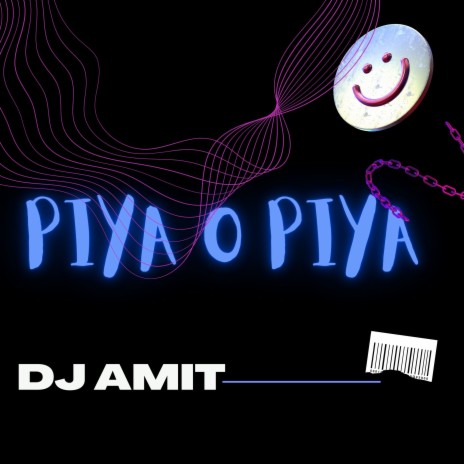 Piya O Piya | Boomplay Music