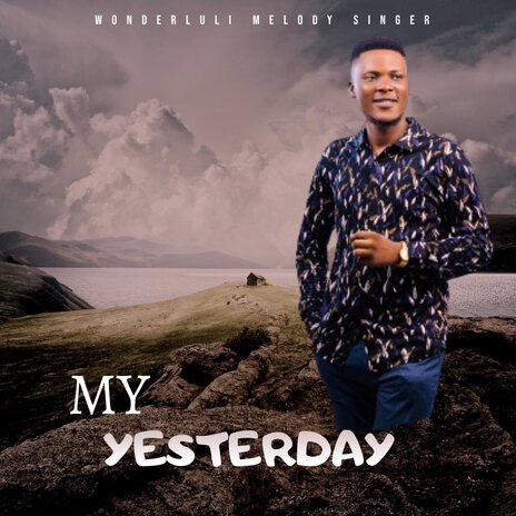 My Yesterday | Boomplay Music